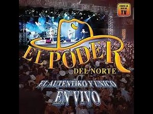El Poder Del Norte - Ganas De Ti
