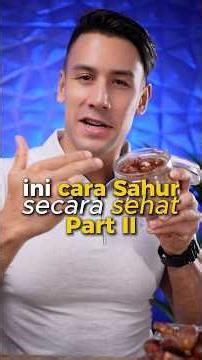 THIS IS HOW TO EAT SAHUR HEALTHY PART 2✅