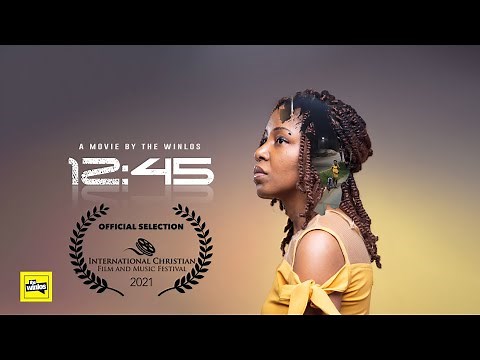 TWELVE FORTY FIVE I FULL MOVIE | THE WINLOS I KINGSLEY OKONKWO I AWARD WINNING FILM