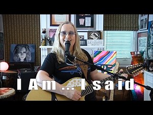 I Am...I said (Neil Diamond) by Melissa Etheridge