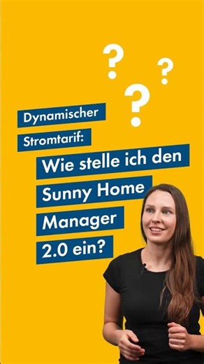 Sunny Home Manager 2.0 richtig einstellen: Maximale Ersparnis mit dynamischem Stromtarif