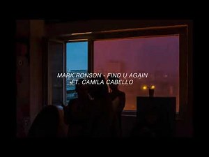 Mark Ronson- Find u again ft. Camila Cabello (s l o w e d)