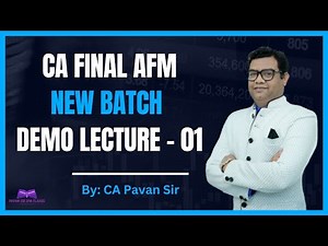CA FINAL AFM NEW BATCH DEMO LECTURE - 01