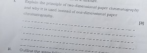Explain the principle of two-dimensional paper chromatography a... | Filo