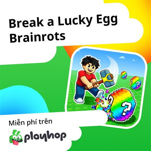 Break a Lucky Egg Brainrots: Chơi trực tuyến miễn phí trên Playhop