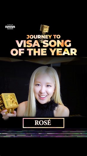 [#2025MAMA] JOURNEY TO VISA SONG OF THE YEAR #ROSÉ 🏆 Every step, remembered. 오늘이 있기까지, 함께 쌓아온 ROSÉ의 기록들 2021 BEST DANCE PERFORMANCE SOLO 2024 GLOBAL SENSATION 2025 BEST COLLABORATION 2025 BEST VOCAL PERFORMANCE SOLO 2025 BEST FEMALE ARTIST 2025 VISA SONG OF THE YEAR HEAR MY ROAR, UH-HEUNG 2025 MAMA AWARDS #MAMAAWARDS #2025MAMAAWARDS | Mnet 엠카운트다운(M COUNTDOWN) X M2