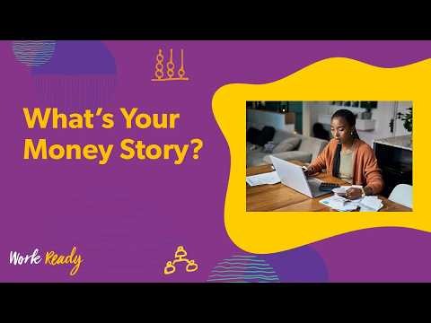 Work Ready: What's Your Money Story?