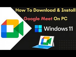 How To Install Google Meet on PC | Google Meet for Windows 11
