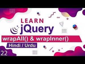 jQuery WrapAll & WrapInner Method Tutorial in Hindi / Urdu