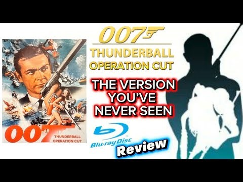 007 Unseen. - ‘Thunderball- Operation Cut ‘ Review.