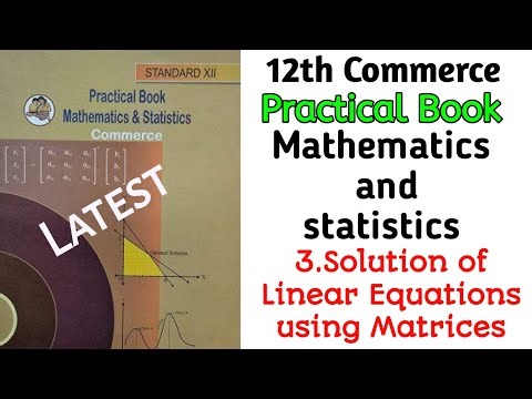 3.Solutions of Linear Equations using Matrices || Practical No.3 || Mathematics and Statistics