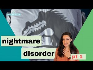 Nightmare Disorder | Nightmare or Bad Dream | How to deal with nightmares