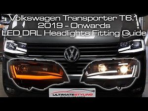 HOW TO FIT VW TRANSPORTER T6.1 LED DRL HEADLIGHTS WITH DYNAMIC INDICATORS STEP BY STEP FITTING GUIDE