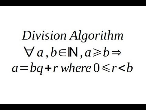 Natural Numbers 1.3 Division Algorithm Proof (a=bq+r)
