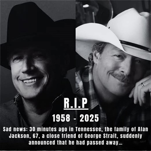 Sad news: 30 minutes ago in Tennessee, the family of Alan Jackson, 67, a close friend of George Strait, suddenly announced that he had passed away…....full story bellow👇 https://kry.feji.io/blog/sad-news-30-minutes-ago-in-tennessee-the-family-of-alan-jackson | American Country Pulse