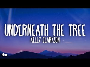 Kelly Clarkson - Underneath the Tree (Lyrics)