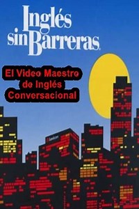 Inglés sin Barreras (2007) (2007) - TV Show
