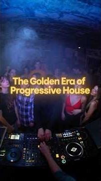 The Golden Era of Progressive House (1997–2003)