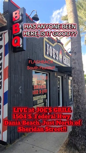 LIVE at JOE'S GRILL & BAR at 1504 S. Federal Hwy in Dania Beach, US-1 Just North Of Sheridan Street!! Has ANYONE BEEN HERE, I'VE NEVER MADE IT INSIDE... IS IT ANY GOOD?? FAVORITE MENU ITEMS?? 💖💝🤔 #flashbacksouthflorida #southflorida #dania #hollywoodflorida #hollywoodfl | Flashback South Florida - Memories and Memorabilia