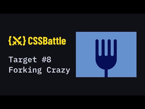 CSS Battle Challenge #8 Solution | Forking Crazy