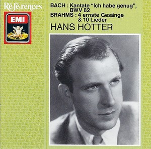 Bach ; Brahms - Hans Hotter - Kantate "Ich Habe Genug", BWV 82 • 4 Ernste Gesänge & 10 Lieder