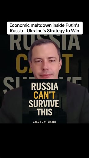 Economic meltdown inside Putin’s Russia - Ukraine's Strategy to Win #RussiaCollapse #Putin #UkraineVictory #EconomicWarfare #JasonJaySmart