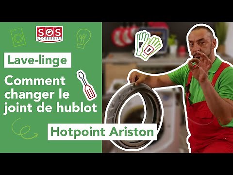 Comment changer le joint de hublot sur un lave-linge Hotpoint Ariston ?