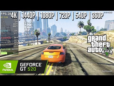 GT 520 | GTA V - 4K, 1440p, 1080p, 900p, 720p, 540p, 360p