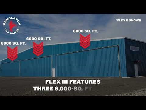 Flex III Hangar Pre-Leasing - Pendleton UAS Range
