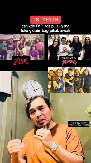 Admin rasa puas dengar penjelasan boss Haji Eddy Badry tentang SIAPAKAH JS KEVIN. Buruk betul perangai exbassist XPDC tu, dah tua pun masih nak memfitnah orang lagi, eloklah kawan dengan situa wakkang tu yang sering melempar batu sembunyi tangan | REAL XPDC