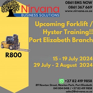 Forklift / Hyster Training R800 89 Newton Street, Newton Park, Port Elizabeth Course Dates: 15 - 19 July 2024 29 July - 02 August 2024 Come register now | Nirvana Business Solutions