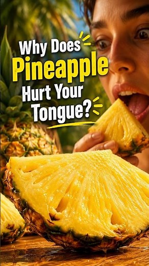 Why Does Pineapple Hurt Your Tongue? 🍍😖 | Food Explained
