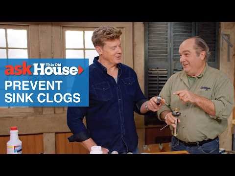 How to Prevent Sink Clogs | Ask This Old House