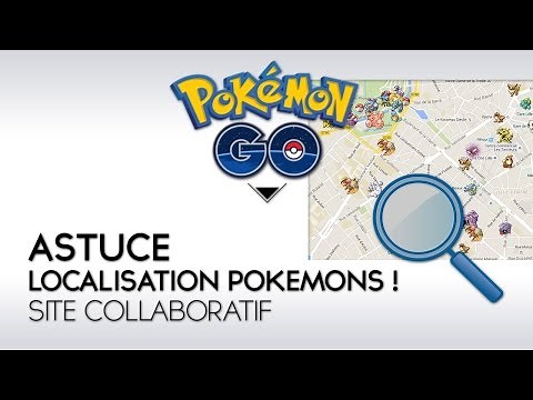 Pokémon Go FR Astuce : localiser les Pokémons ! Site collaboratif