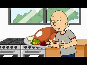 Classic Caillou Eats the Thanksgiving Turkey