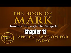UNFIJ The Book Of Mark Chapter 12 Conflicts and Commandments