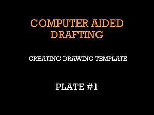 HOW TO DO PLATE 1 IN AUTOCAD?