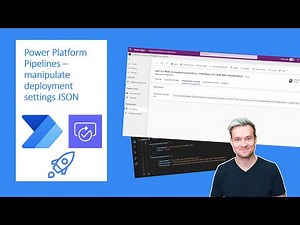 Power Platform Pipelines delegated deployments, part 3 - Manipulating Deployment Settings JSON
