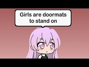 R/GachaLifeCringe GIRLS ARE WHAT?