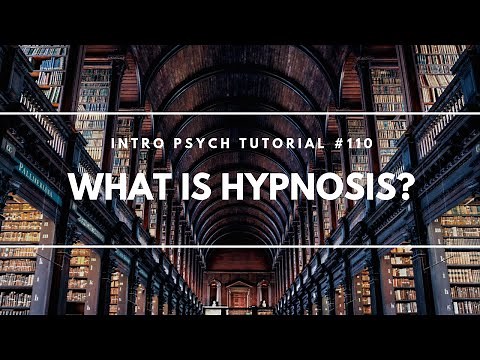 What is Hypnosis? (Intro Psych Tutorial #110)