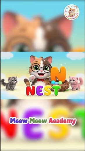 N is for Nest 🪺 | Learn ABC & Phonics for Toddlers | Meow Meow Academy