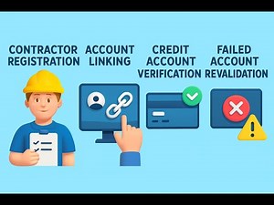 Contractor Registration, Account Linking, Credit Account Verification & Failed Account Revalidation