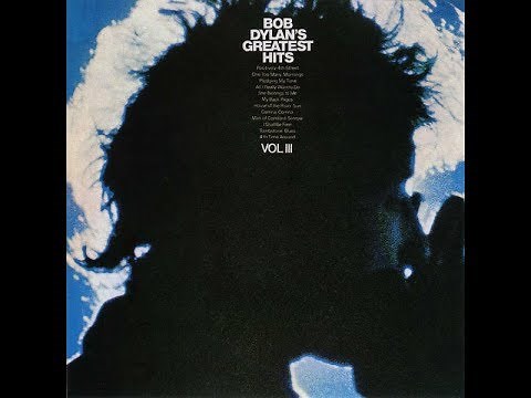 Bob Dylan Album - Greatest Hits Volume 3 ( Live Dylan performance from each song on album )