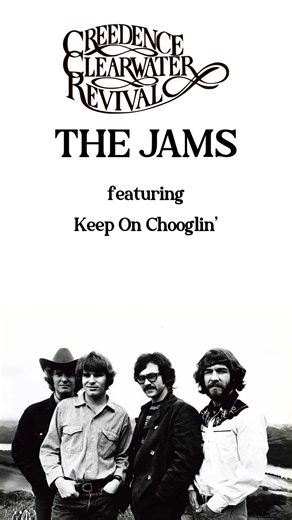 Keep On Chooglin', featured on Creedence Clearwater Revival: The Jams