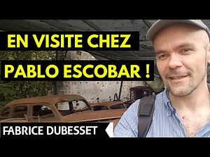En visite chez Pablo Escobar !