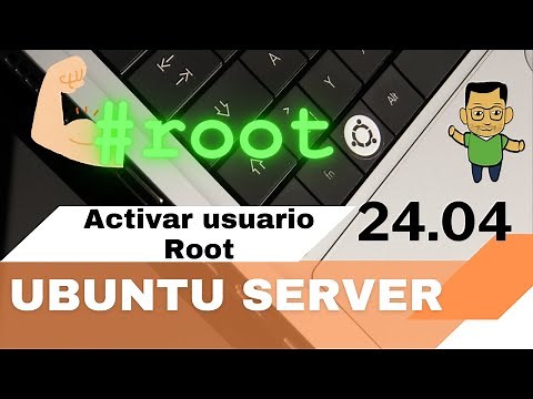 Curso GRATIS de Ubuntu Server 24.04 - Tutorial 6 - Activar el usuario root