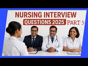 Nursing interview questions and answers 2025 part 5