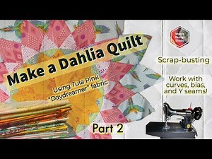 The Amazing Dahlia Quilt Part 2-Learn how to set in the Petals-Quilt Tutorial-Free Pattern