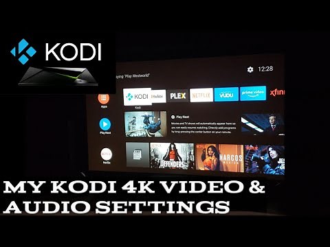 Kodi on Nvidia Shield 4K Video & Audio Settings