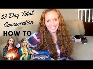 33 Day Total Consecration || How To